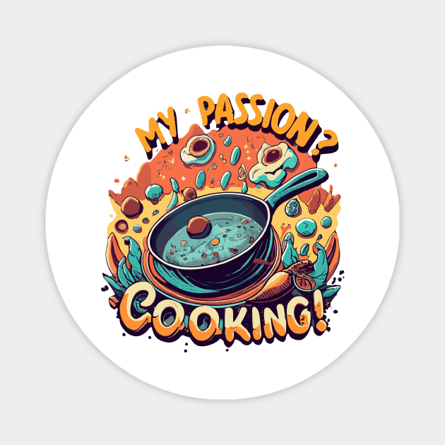 Cooking passion Magnet by NegVibe